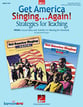 Get America Singing ... Again! Book